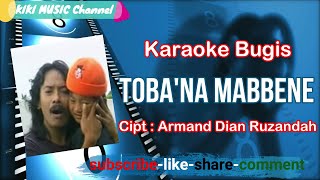 Download lagu TOBANA MABBENE-ARMAND DR-KARAOKE-KIKI MUSIC mp3