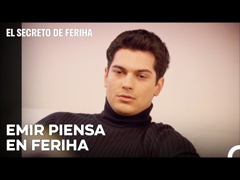 Emir Sarrafoglu Se Ha Enamorado -  El Secreto De Feriha Capítulo 12