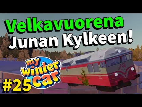 VELKAVUORENA JUNAN KYLKEEN! | #25 | My Winter Car