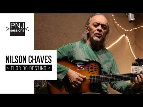 Nilson Chaves - “Flor de Destino” - PNJ Sessions #7