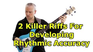 2 Killer Riffs For Developing Rhythmic Accuracy