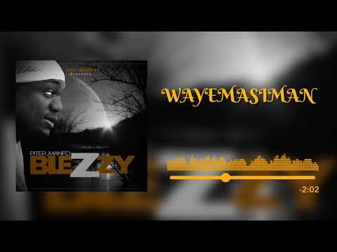 Piter Manfo Blezzy Feat Achana - Wayemasiman
