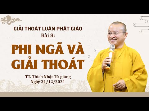 Phi ngã và giải thoát l Giải thoát luận Phật giáo