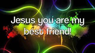 My Best Friend (Jesus You Are)