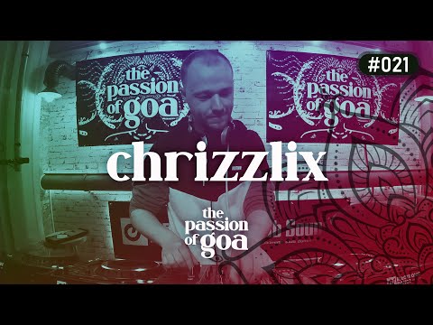 CHRIZZLIX - The Passion Of Goa #21