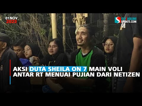 Aksi Duta Sheila on 7 Main Voli Antar RT Menuai Pujian Dari Netizen