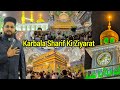 Karbala Sharif Ki Ziyarat Karye Aaj Karbala Kaisa Hai Dekhye Holy Shrine Imam Hussain Hazrat Abbas