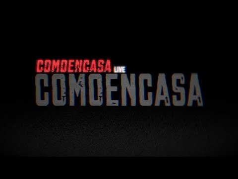 COMOENCASA Live  - 