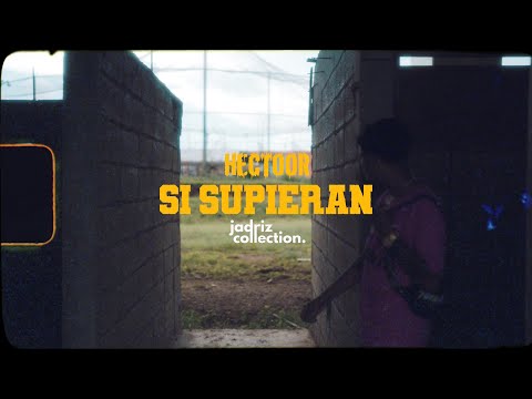 Hectoor - Si Supieran (Video Official) prod by Zario, Jadriz