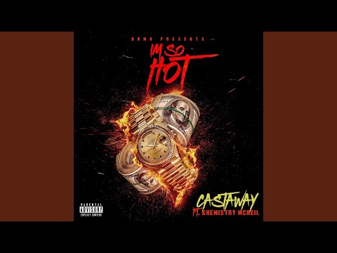 I’m So Hot (feat. Khemistry McNeil) (Clean)