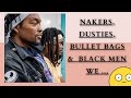 Nakers Dusties Bullet Bags Black Males We