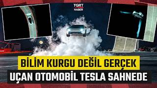 Bilim Kurgu Filmi Değil Gerçek! Tesla’nın Yeni Uçan Arabasından Nefes Kesen Şov: