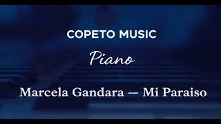 Marcela Gandara - Mi Paraiso - PianoCover - copetoMusicR by Edu