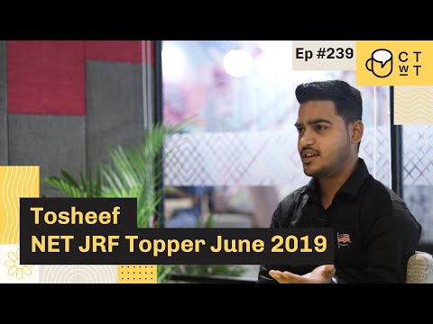 CTwT E239 - NTA UGC NET JRF 2019 Topper Tosheef (Commerce)