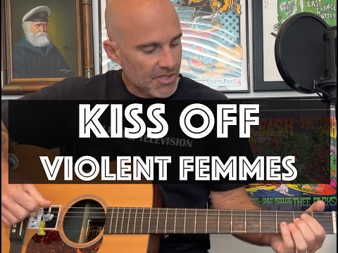 Kiss Off - Violent Femmes