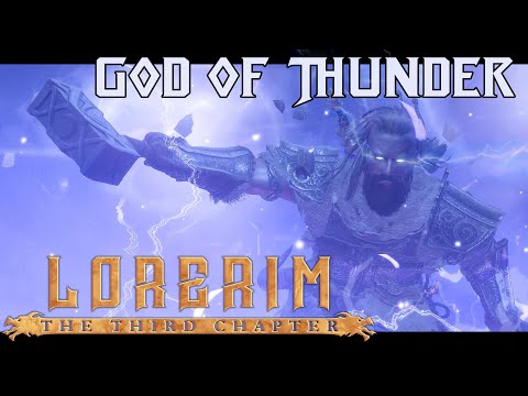 LoreRim Build Showcase - God of Thunder
