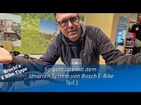 So geht das mit dem smarten System von Bosch E-Bike  Teil 1