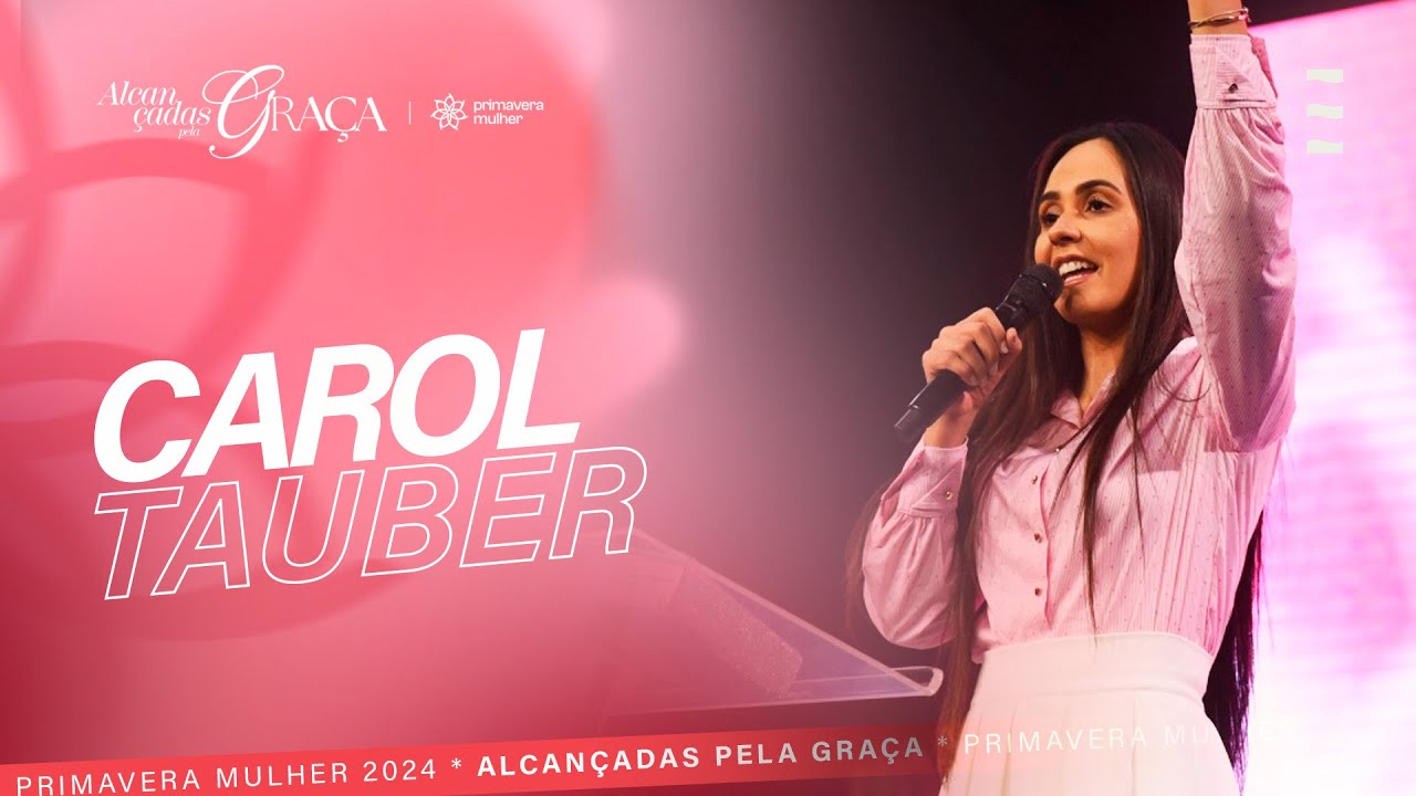 Carol Tauber | Primavera Mulher 2024