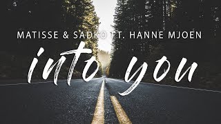 Download lagu Matisse Sadko Into You feat Hanne Mjøen... mp3