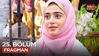 Yalnız Karar (Fasiq) Pakistan Dizisi 25. Bölüm Fragmanı | 1 Mayıs Cuma