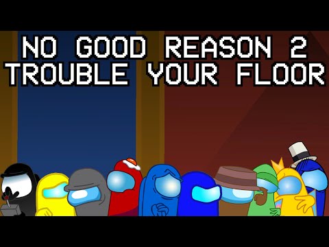 CG5⁶, HalaCG, NateWantsToBattle, Amalee, Nerdout & Others | No Good Reason 2 Trouble Your Floor