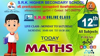 S.R.K 12th ONLINE CLASS -  MATHS