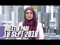 Buletin Pagi (2018) | Selasa, 18 September