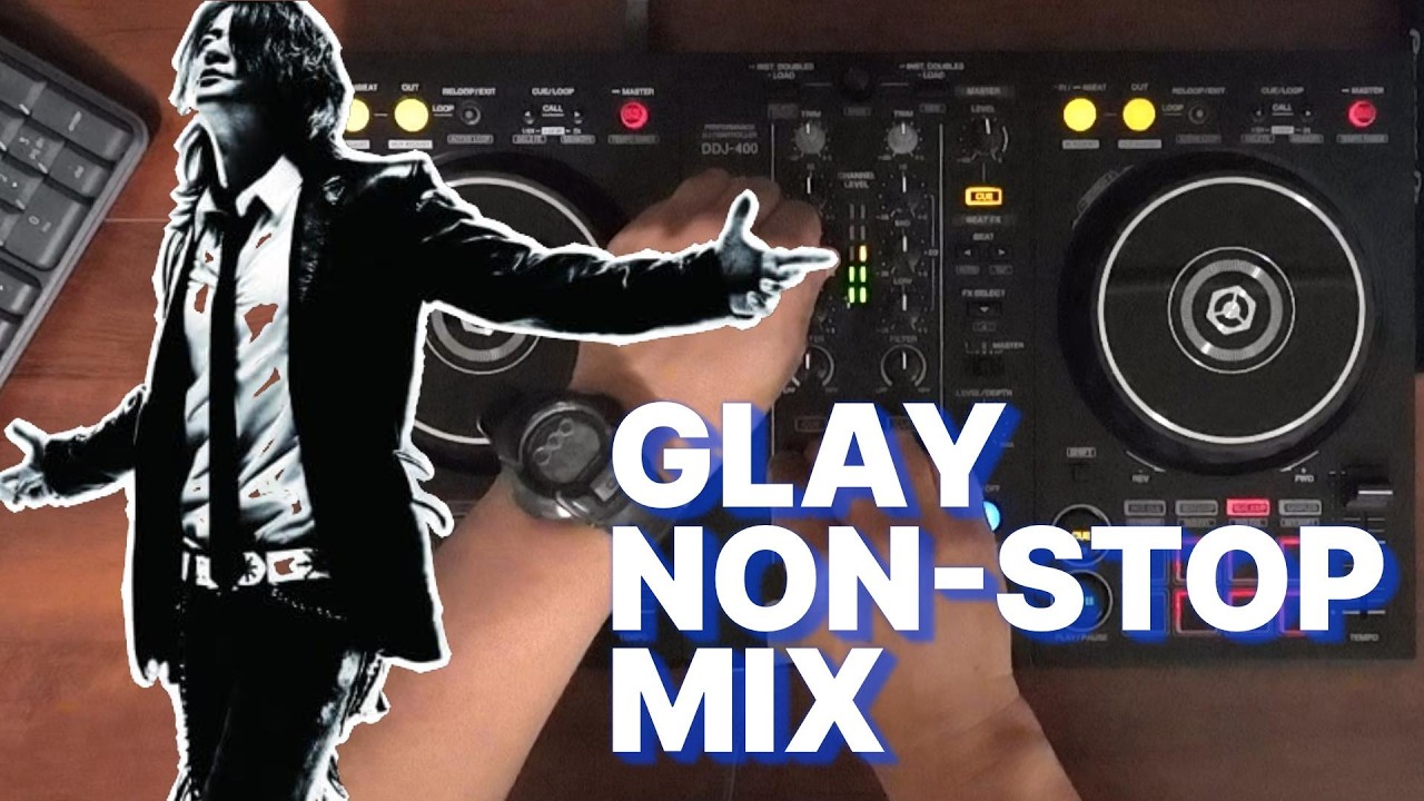 GLAY NON-STOP MIX