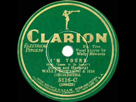 1930 Russ Morgan (as ‘Wally Edwards’) - I’m Yours (Irving Kaufman, vocal)