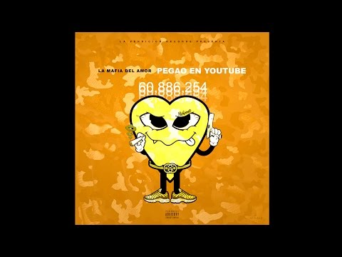 La Mafia del Amor - Pegao en Youtube - 12 Xapiadora