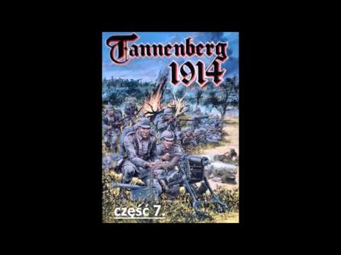 Tannenberg 1914r. Serial Historyczny część 7.