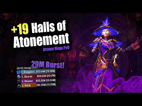 29M DPS Burst! | +19 Halls of Atonement | 11.2.5 Arcane Mage M+