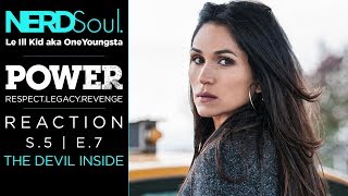 Starz Power Reaction & Review of Season 5 Episode 7: The Devil Inside | NERDSoul