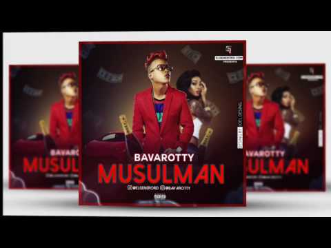 Bavarotty Ft El Londy   El Musulman audio