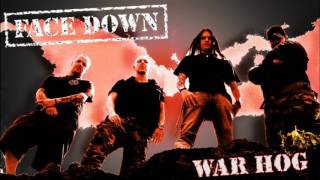 FACEDOWN - War Hog