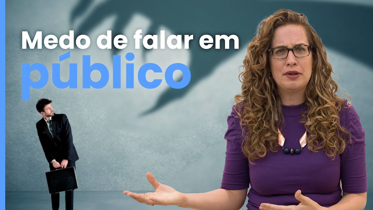 Tenho medo de falar em público, o que eu faço? | Dra. Maria Fernanda