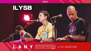 &quot;ILYSB&quot; (Stripped) [Live Session] - LANY | Sound Room