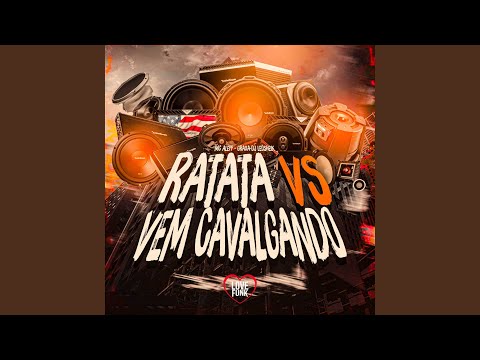 Ratata Vs Vem Cavalgando