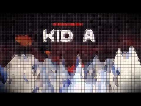 Radiohead - Kid A (8-bit) [FULL ALBUM]