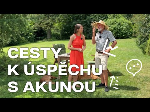 Cesty k úspěchu s Akunou - 4. díl Petr