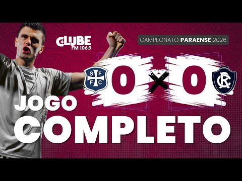 AO VIVO SÃO FRANCISCO X CLUBE DO REMO | CAMPEONATO PARAENSE