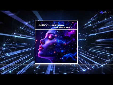 ANDY1 - Euforia  (Original Mix)