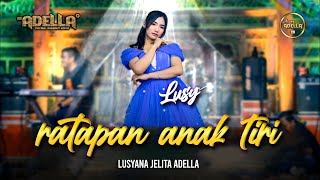 Download lagu RATAPAN ANAK TIRI - Lusyana Jelita Adella - OM ADELLA mp3