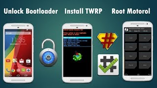 How to unlock bootloader, install TWRP and ROOT of motorola phones