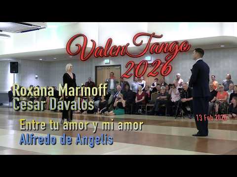 Roxana Marinoff & Cesar Dávalos - Entre tu amor y mi amor - Alfredo de Angelis - ValenTango 2026