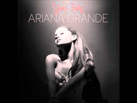 Ariana Grande - Yours Truly [Full Album 2013]