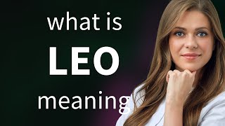 Leo • what is LEO meaning