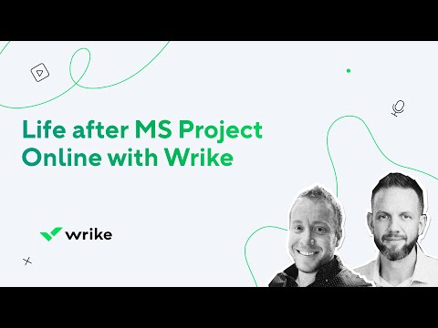 Wrike Things Web Series! #6 - Life After MS Project Online with Wrike