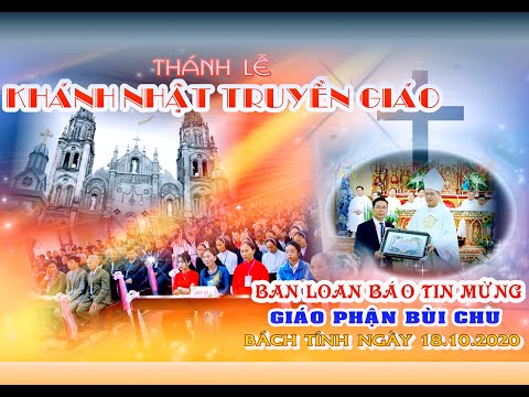 Lễ Khánh Nhật Truyền Giáo - Giáo Phận Bùi Chu