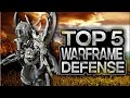 [WARFRAME] TOP 5 WARFRAME FOR DEFENSE MISSION